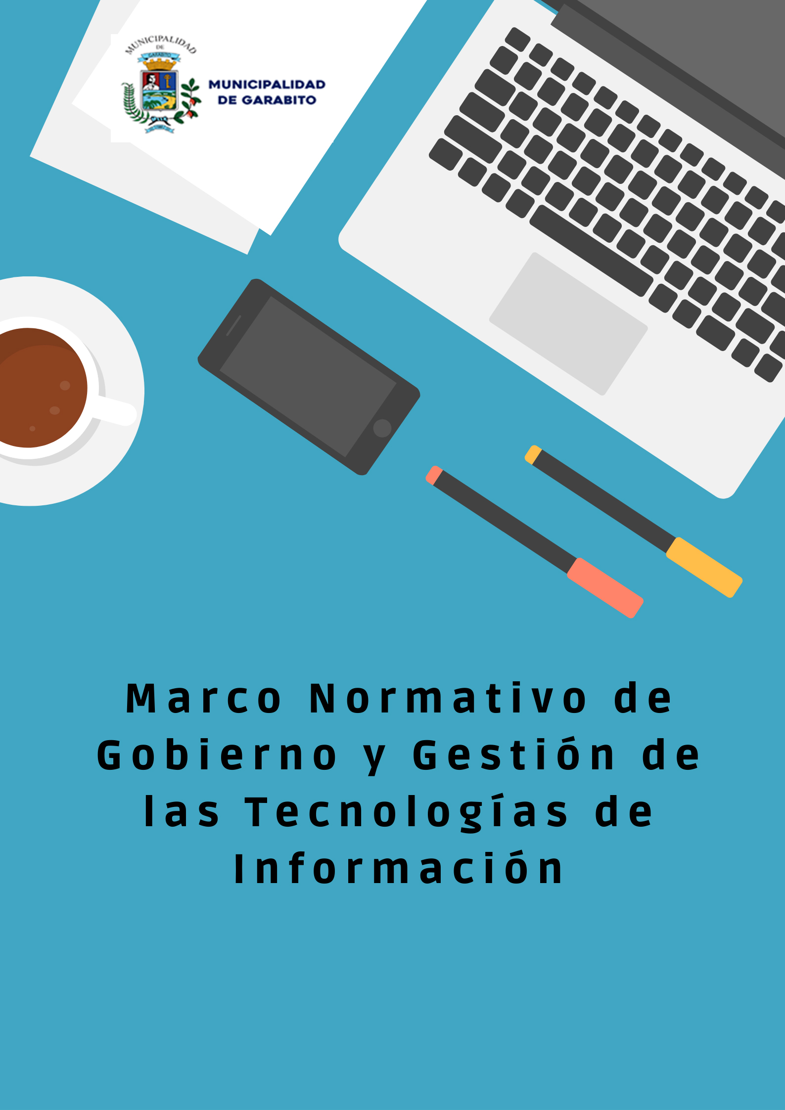 Marco Normativo de Gobierno y Gestión de las Tecnologías de Información